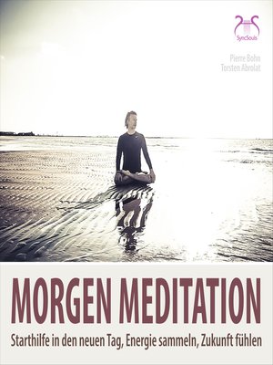 cover image of Morgenmeditation--Starthilfe in den neuen Tag, Energie sammeln, Zukunft fühlen